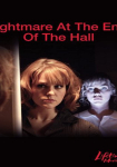 Nightmare at the End of the Hall