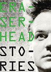 Eraserhead Stories