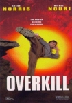 Overkill