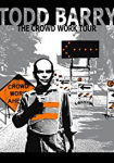 Todd Barry: The Crowd Work Tour